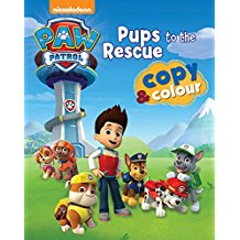Parragon Paw Patrol Pups to the Rescue Copy and Colour