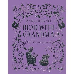 Parragon A Treasury to Read With Grandma