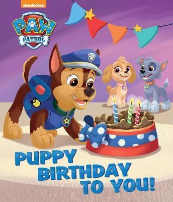 Parragon Nickelodeon Paw Patrol Puppy Birthday To You