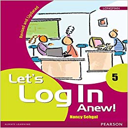 Pearson Let�s Log In Anew! (Revised Edition) Class V