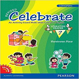 Pearson Celebrate Literature Reader Class VII (Revised Edition)