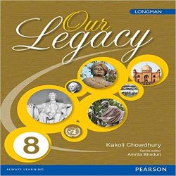 Pearson Our Legacy Class VIII