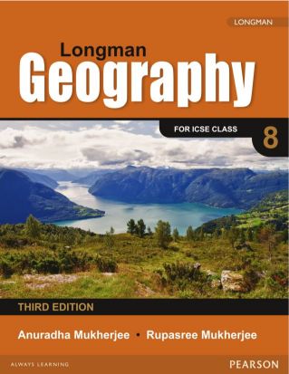 Pearson Longman Geography for ICSE Coursebook (Third Edition) Class VIII