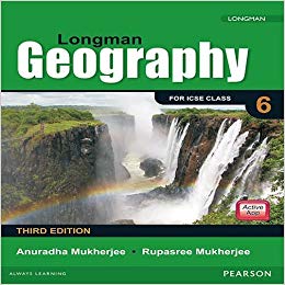 Pearson Longman Geography for ICSE Coursebook (Third Edition) Class VI