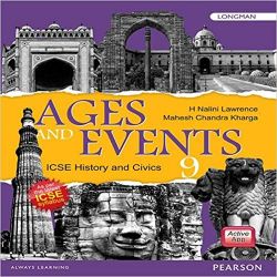 Pearson Ages and Events: ICSE History & Civics Class IX