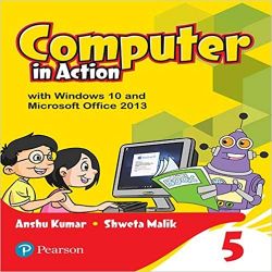Pearson Computer in Action Class V