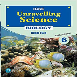 Pearson Unravelling Science (ICSE) Biology Coursebook VI