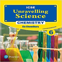 Pearson Unravelling Science (ICSE) Chemistry Coursebook VI
