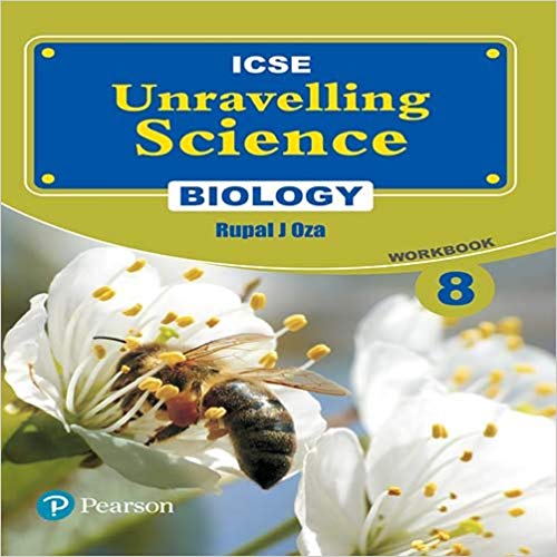 Pearson Unravelling Science (ICSE) Biology Workbook VIII