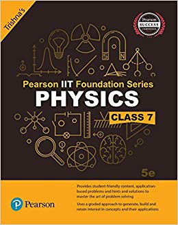 Pearson Pearson IIT Foundation Series Physics Class VII