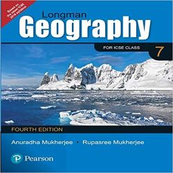 Pearson Longman Geography -2017 Coursebook (Fourth Edition) Class VII