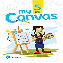 Pearson My Canvas Literature Reader Class V