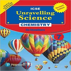 Pearson Unravelling Science -2017 (ICSE) Chemistry Workbook (Revised Edition) Class VII