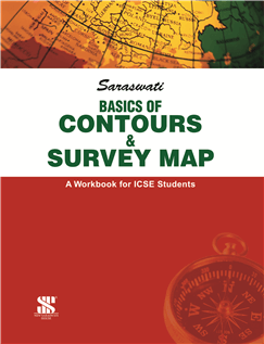 Saraswati CONTOURS AND SURVEY MAP Book Class IX & X