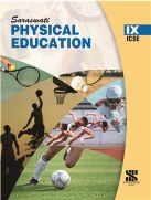 Saraswati PHYSICAL EDUCATION (ICSE) Class IX