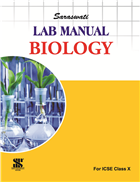 Saraswati Lab Manual Biology (ICSE) Class X