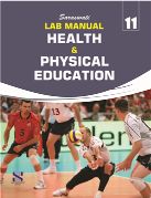 Saraswati LAB MANUAL HEALTH AND PHYSICAL EDUCATION (English) Class XI