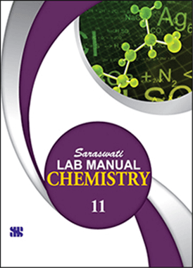 Saraswati HARD BOUND LAB MANUAL CHEMISTRY Class XI