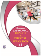 Saraswati HB LAB MANUAL HEALTH AND PHYSICAL EDUCATION (English) Class XII