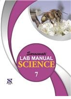 Saraswati HARD BOUND LAB MANUAL SCIENCE Class VII