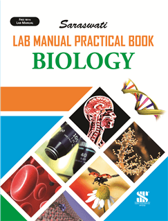 Saraswati PRACTICAL NOTEBOOK BIOLOGY Class XI