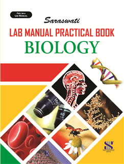 Saraswati PRACTICAL NOTEBOOK BIOLOGY Class XI