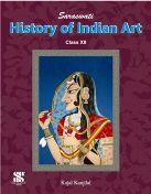 Saraswati History Of Indian Art (English) Class XII