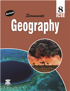 Saraswati GEOGRAPHY (ICSE) Class VIII