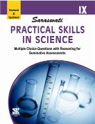 Saraswati PRACTICAL SKILLS IN SCIENCE Class IX