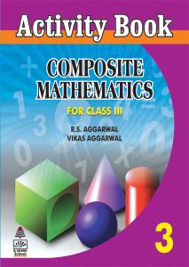 SChand Activity Composite Mathematics Class III by RS Aggarwal