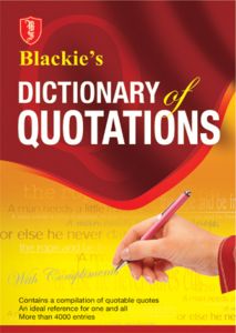 SChand Blackie’s Dictionary of Quotations