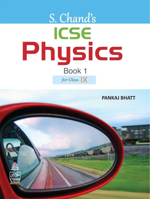 SChand ICSE Physics Book 1 for for Class IX