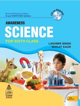 SChand AWARENESS SCIENCE Lakhmir Singh FOR Class VI