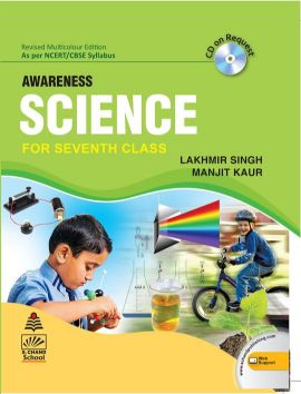 SChand AWARENESS SCIENCE Lakhmir Singh FOR Class VII