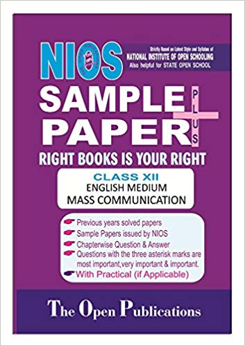 TOP NIOS TEXT MASS COMMUNICATION ALL IS WELL SAMPLE PAPER PLUS + WITH PRACTICALS (T335) English Medium Class XII