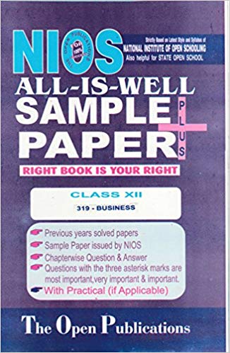 TOP NIOS BUSINESS STUDY ALL IS WELL SAMPLE PAPER PLUS (T319) English Medium Class XII