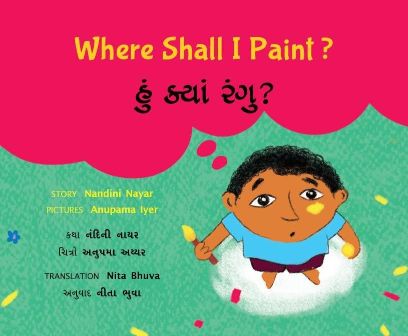Tulika Where Shall I Paint?/Hun Kyan Rangoo? English/Gujarati