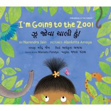 Tulika I'm Going to the Zoo/Zoo Jova Chaali Hun! English/Gujarati